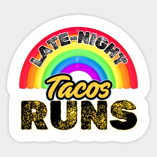 Late-Night Taco Runs:: Fuel Up with Tacos: Your Late-Night Gift Run Awaits! Sticker